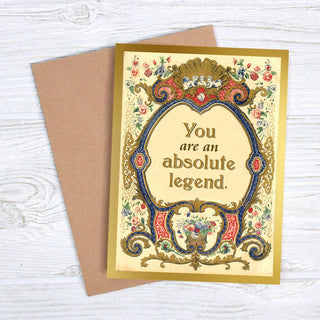 You Are an Absolute Legend - Greeting Card