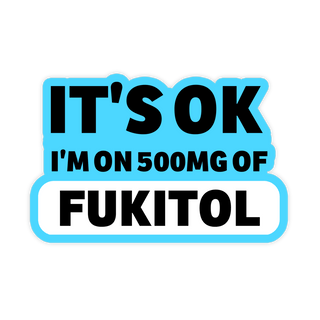 500mg Of FUKITOL Vinyl Sticker
