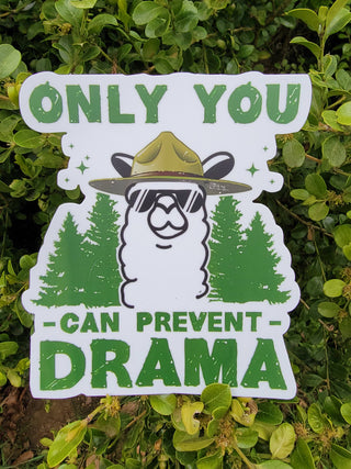 Only You Can Prevent Drama Llama - Sticker