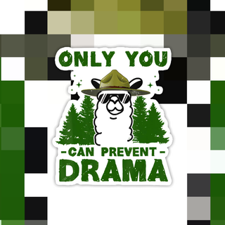 Only You Can Prevent Drama Llama - Sticker
