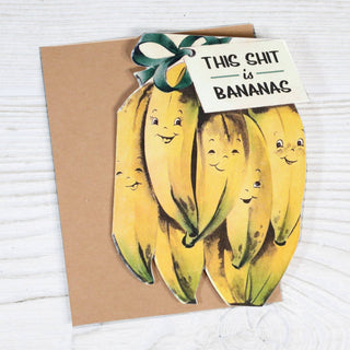 This Shit Is Bananas Funny Sympathy Card