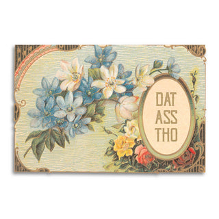 Dat Ass Tho Funny Romantic Card