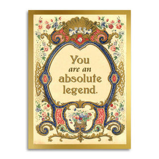 You Are an Absolute Legend - Greeting Card