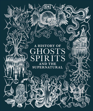 A History of Ghosts, Spirits, and the Supernatural