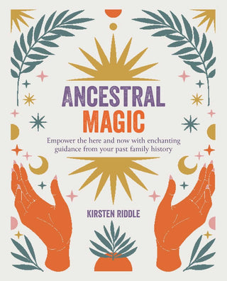 Ancestral Magic - Kristen Riddle