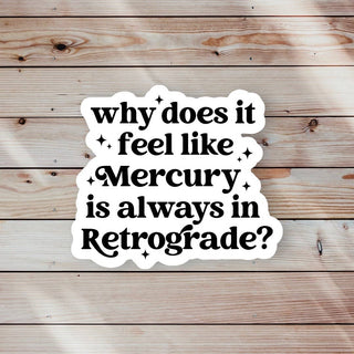 Mercury Retrograde - Sticker