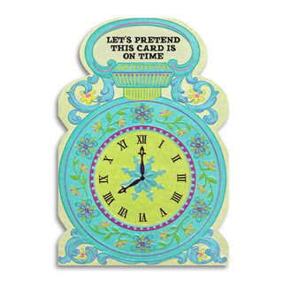 Let's Pretend This Is On Time Belated Birthday Card