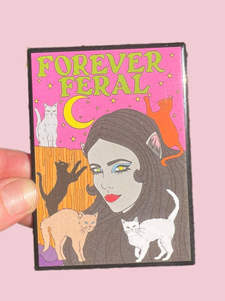 MAGNET Forever Feral Metal Magnet