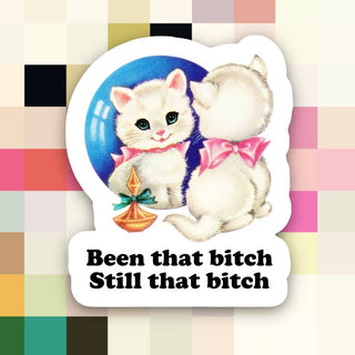 Cat Still That Bitch - Sticker